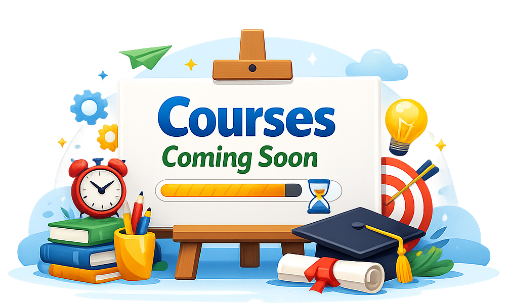Courses Coming Soon